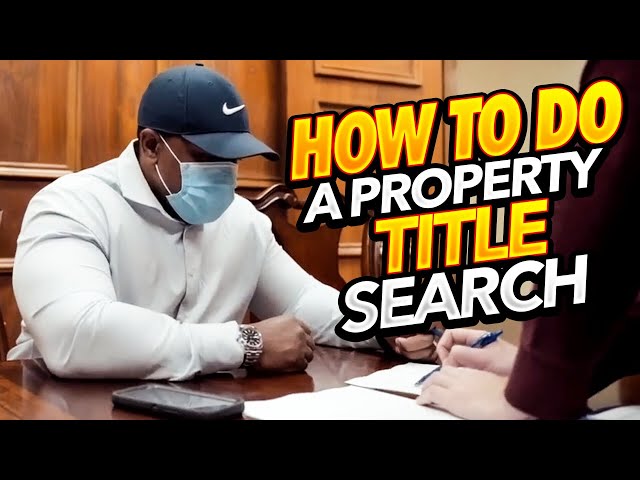How To Do A Property Title Search