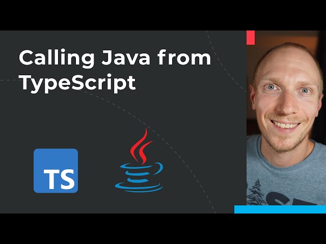 Calling Java from TypeScript (2021 update)