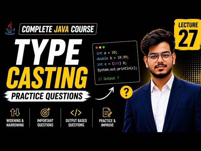 Java Type Casting Practice | Widening & Narrowing Casting Questions | Lecture 27