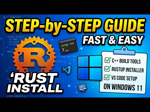How to Install Rust on Windows 11 & Set Up Your Environment