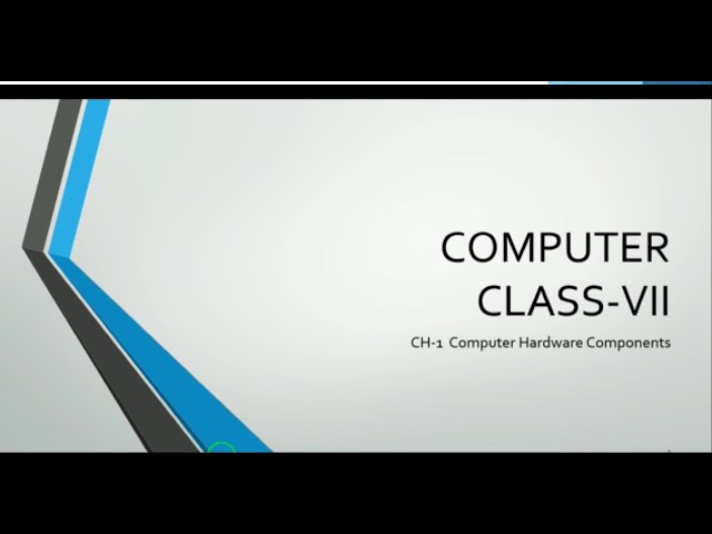 ICSE COMPUTER CLASS 7  ||COMPUTER HARDWARE COMPONENTS
