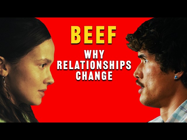 Beef - The Evolving Nature of Relationships