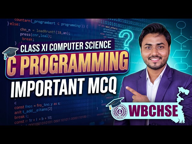 C Programming Important MCQ    CLASS XI COMPUTER SCIENCE WBCHSE   PART 1 4 Merged