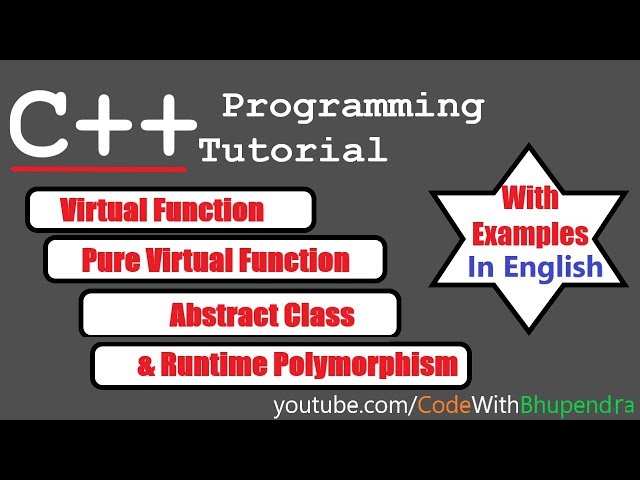 Virtual Function Pure Virtual Function Abstract Class and Runtime Polymorphism in C++