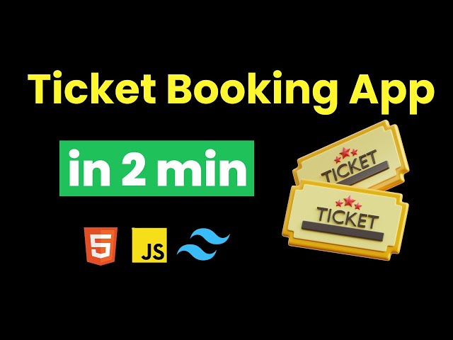 I BUILD TICKET BOOKING APP IN 2 MIN USING JAVASCRIPT & HTML & TAILWIND CSS