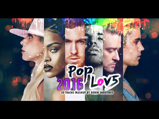 PopLove 5 | ♫ MASHUP OF 2016 | By Robin Skouteris  (50 songs)
