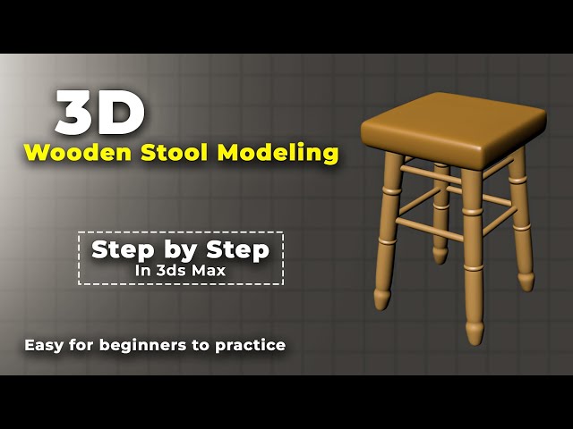 Wooden Stool Modeling in 3ds Max | Beginner Tutorial