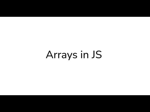 JavaScript Arrays 🚀