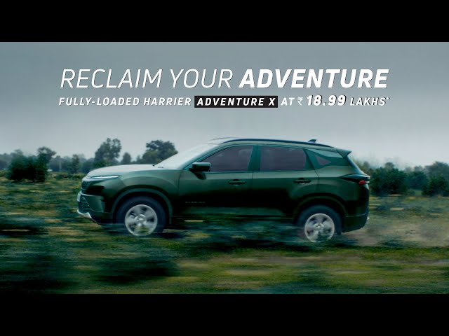 Tata Harrier Adventure X | Fully-Loaded. Fully Ready!​