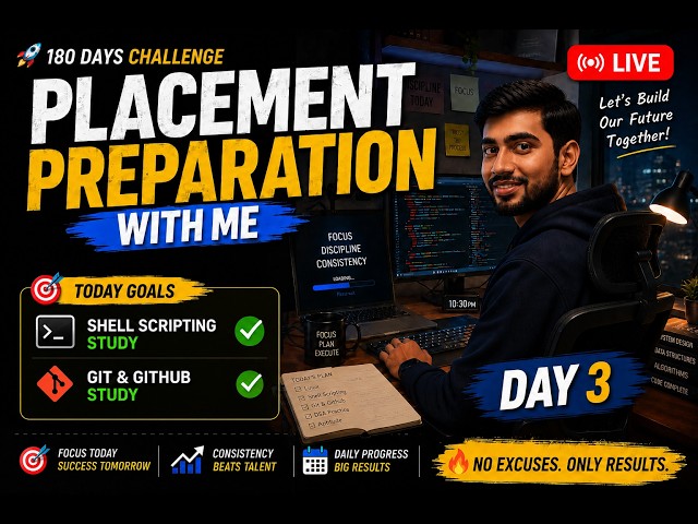 Day 3/180 | Placement Preparation With Me 🔥 Shell Scripting + Git & GitHub | Study With Me (Live)
