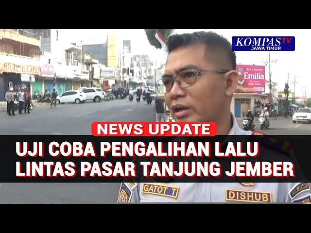Traffic Diversion Trial at Pasar Tanjung Jember, Targeting Reduced Congestion!