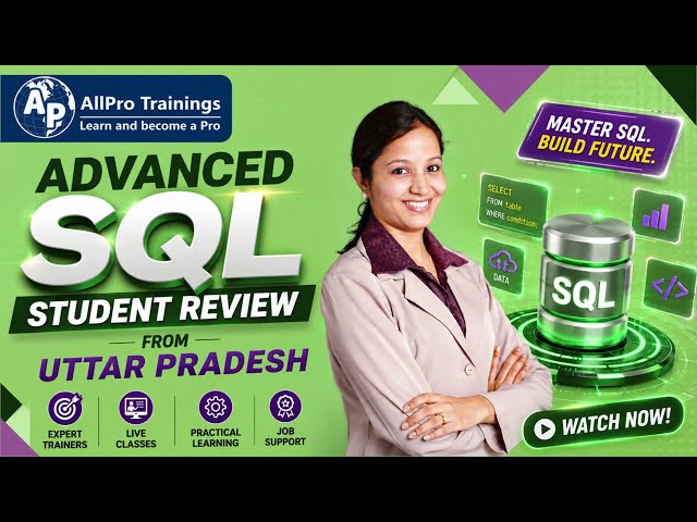Advanced SQL Student Review from Uttar Pradesh