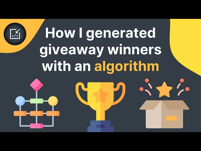 How I used an algorithm to generate giveaway winners - Inside code