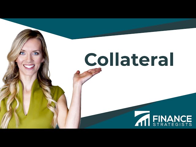 Collateral [Under 2 Minutes] | Finance Strategists  | Your Online Finance Dictionary