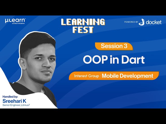 Learning Fest 2026: Mobile Development | Session 3: OOP in Dart | μLearn Foundation | Docket