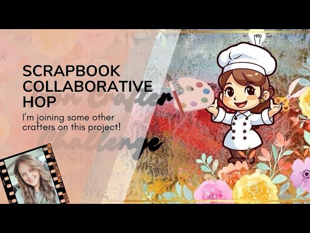 Scrapbook | Iron Crafter | “You Will Forever Be My Always”