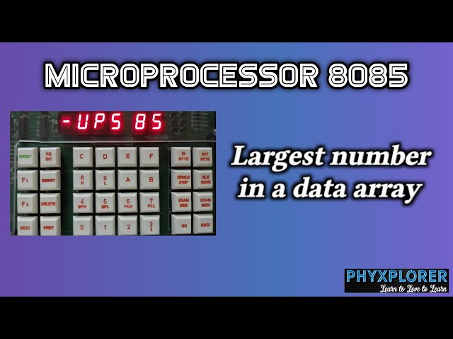 Microprocessor 8085 | Largest number in a data array