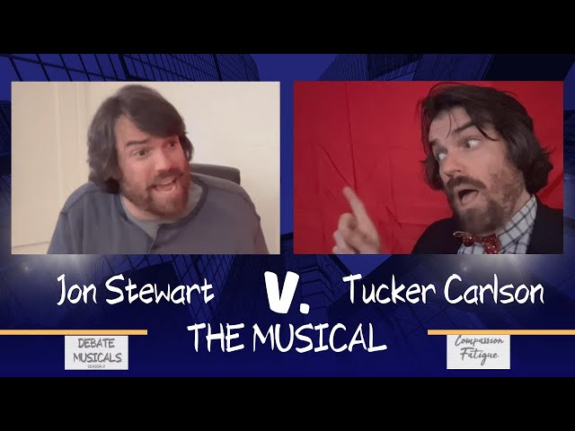 Jon Stewart v  Tucker Carlson: The Musical