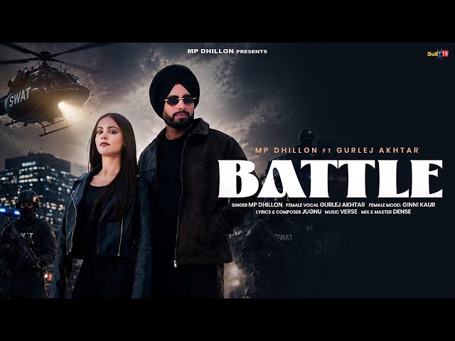 Battle (Official Video) | MP Dhillon | Gurlej Akhtar | Latest Punjabi Songs 2026