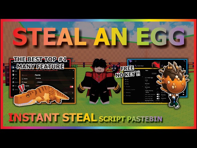 STEAL AN EGG Script Pastebin 2026 AUTO FARM, INSTANT STEAL, HATCH, FUSE, SELL, UPGRADE (NO KEY) 🥚