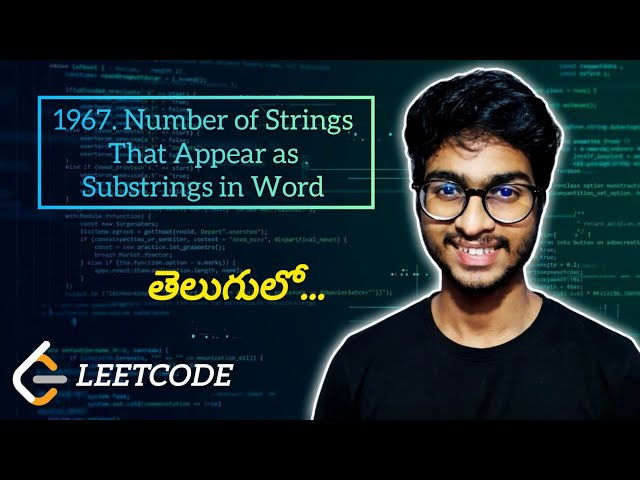 🔥LeetCode 1967. Number of Strings That Appear as Substrings in Word | POTD | Telugu |#leetcode #potd