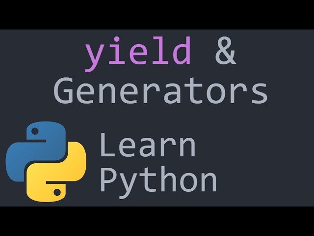 Generators Python Programming Tutorial