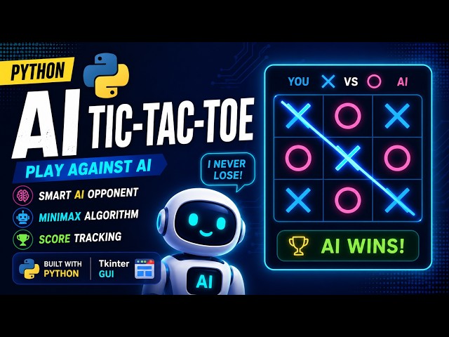 🤖 Python AI Tic-Tac-Toe Game | Build an Intelligent Tic-Tac-Toe Using Python & AI