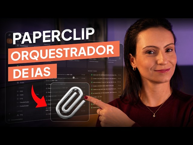 Paperclip: Create a Business with Orchestrated AI Agents