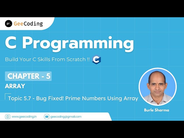 5.7 – Prime Numbers Using Array in C | Fixing the Logic Error |  C Programming – New Series