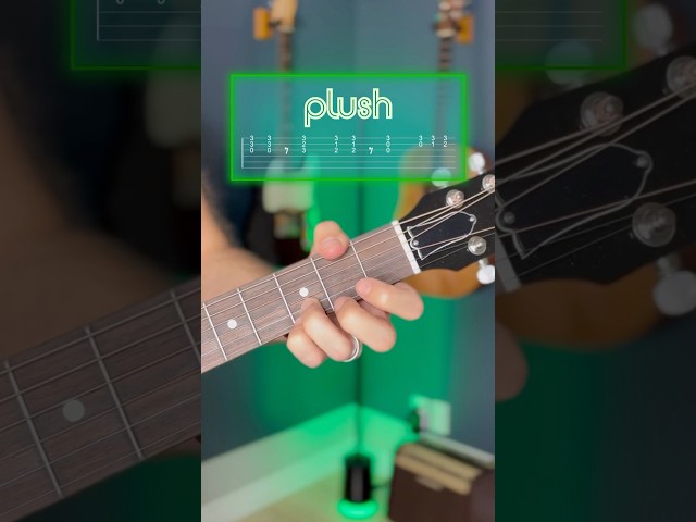 plush (stone temple pilots) guitar tutorial