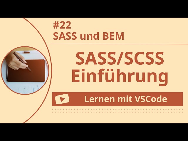 [Lernen mit VSCode] SASS/SCSS-Einführung #22 SASS und BEM