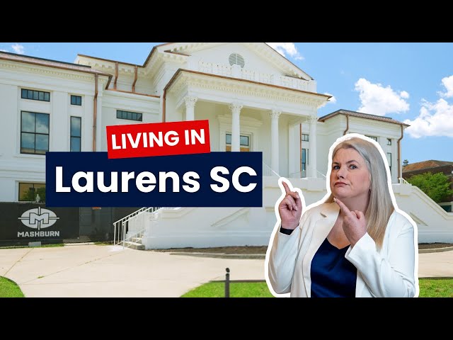 Must know things about Laurens SC | Moving to Laurens South Carolina