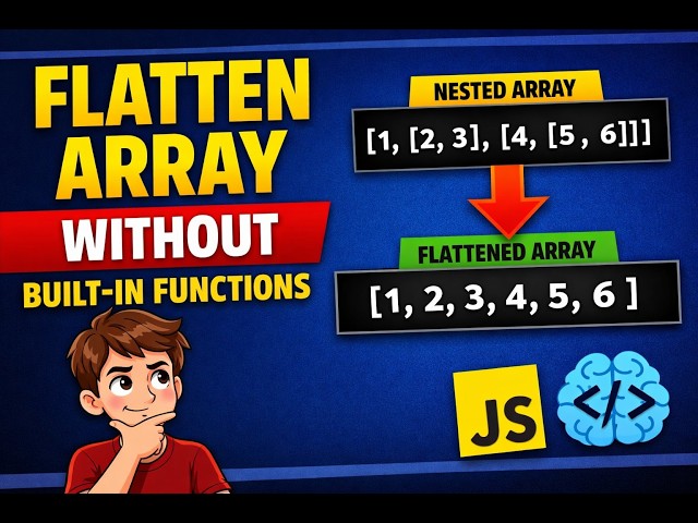 Flatten Array in JavaScript Without Built-in Functions | Interview Coding Question