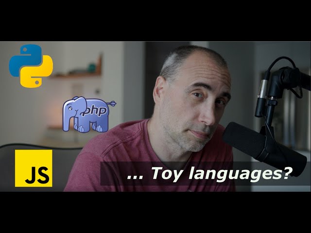 Python, JavaScript, PHP ... are they Toy Languages?