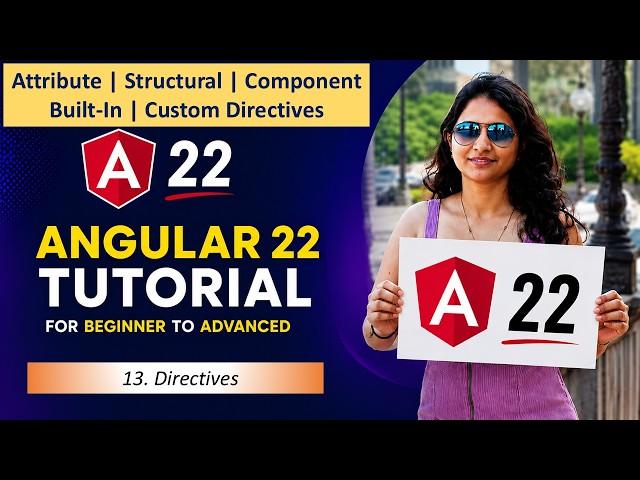 13. Attribute | Structural | Built-in | Custom Directives in Angular 22 | Angular 22 Tutorials