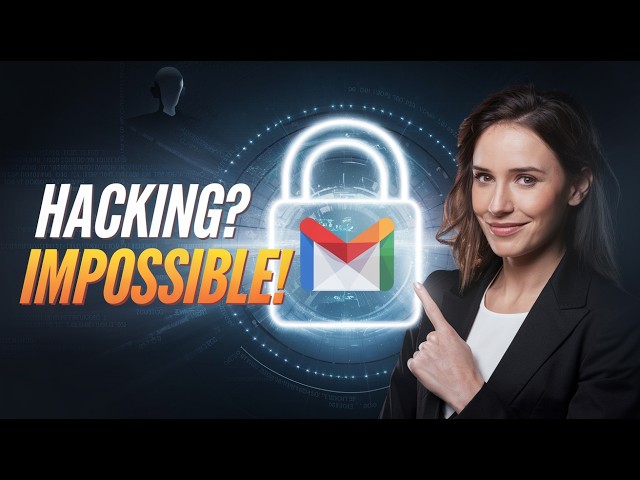 5 Security Changes to Shield Your Gmail from Hackers
