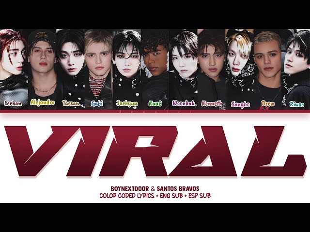[BOYNEXTDOOR & SANTOS BRAVOS] 'VIRAL (SANTOS BRAVOS Remix)' (Color Coded Lyrics + ENG SUB + ESP SUB)