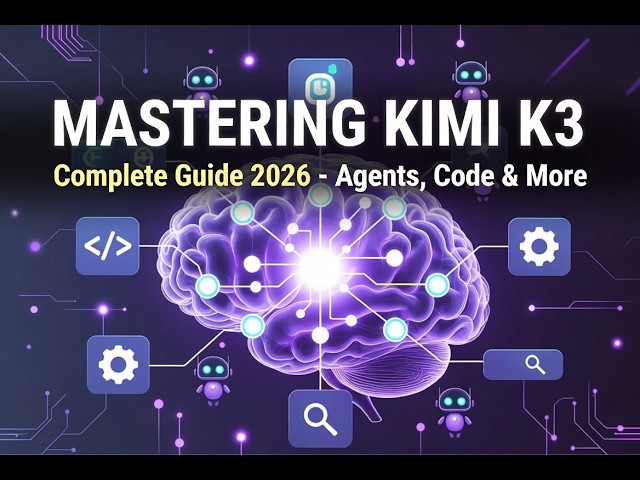 Mastering Kimi K3: Complete Beginner to Advanced Guide (2026)