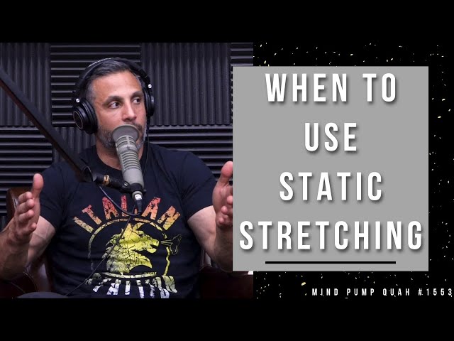 How To Properly Use Static Stretching With Your Workout