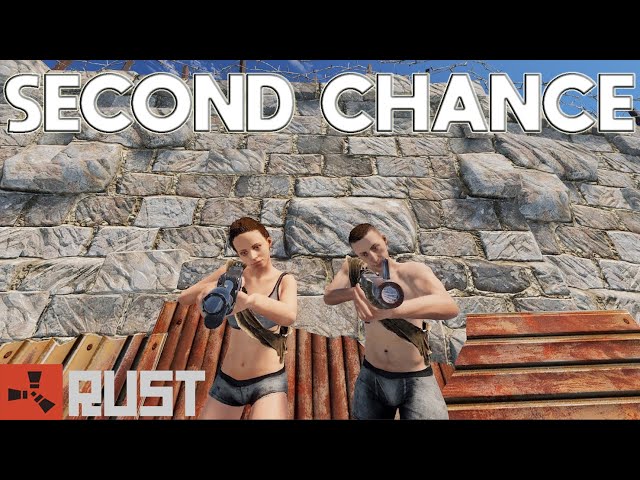 Rust - THE SECOND CHANCE That CHANGED EVERYTHING [2/2]