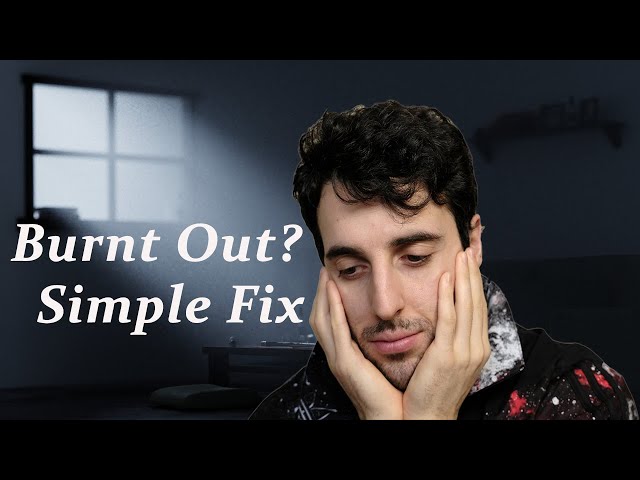 Burnout: A Simple Fix