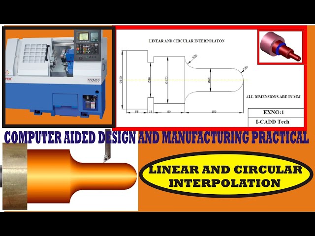 EX1- LINEAR AND CIRCULAR INTERPOLATION