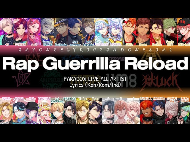 Rap Guerrilla Reload - PARADOX LIVE ALL ARTIST | Color coded lyrics (Kan/Rom/Ind)