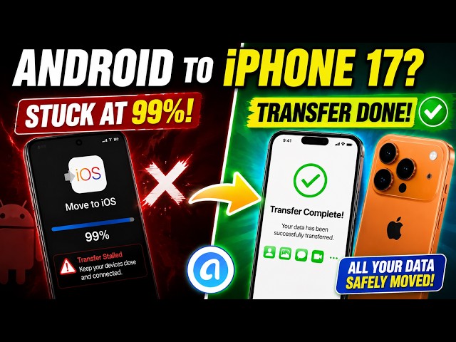 How to Transfer Data from Android to iPhone (Fix Move to iOS Stuck at 99%)