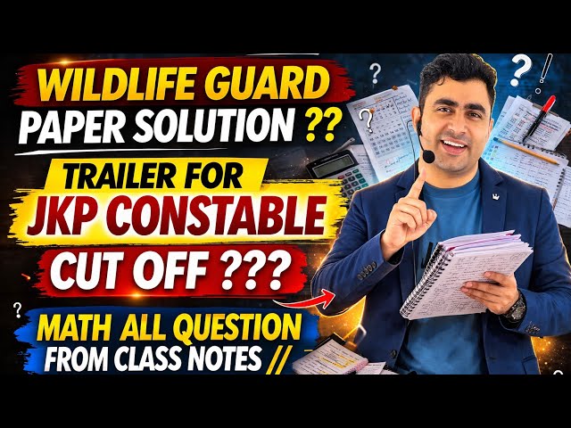 JKSSB Wildlife Guard 2026:full Paper Analysis, Math Solutions & Expected Cutoff]//math solution