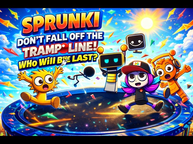 Sprunki – Don’t Fall Off The Trampoline Who Will Be The Last?