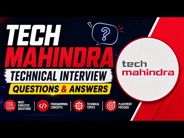 Tech Mahindra Technical Interview Questions & Answers