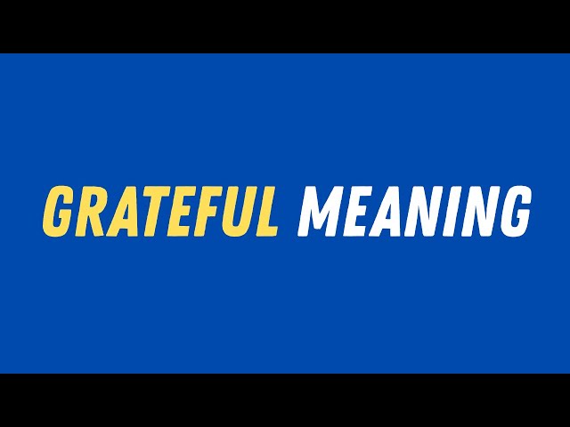 Grateful Meaning | Daily English Word