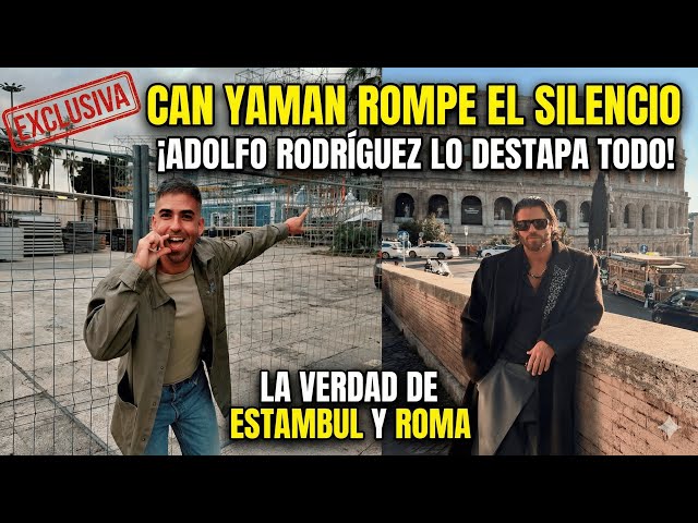 CAN YAMAN ROMPE EL SILENCIO: LA VERDAD DE ESTAMBUL