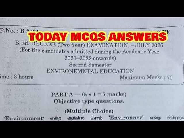 TNTEU B.Ed II-SEMESTER: TODAY'S ENVIRONMENTAL EDUCATION MCQ ANSWERS